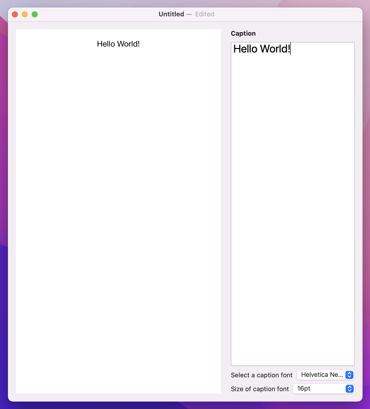 A window with 2 panels. The left panel has 'Hellow World!' centered. The left panel shows 'Caption', a text field, and 2 pickers labelled 'Select a caption font', and 'Size of caption font' respectively.